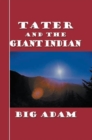 Tater and the Giant Indian - eBook