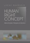 Human Right Concept : Historical Evolution, Philosophy and Distortions - Book