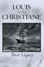 Louis and Christiane : Their Legacy - eBook