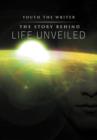 The Story Behind Life Unveiled - Book