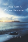 Living with a Purpose Tomorrow - eBook