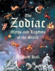 The Zodiac : Myths and Legends of the Stars - Book