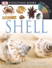 DK Eyewitness Books: Shell : Discover the Amazing World of Shelled Animals their Evolution, Variety, and Habi - Book