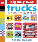 BIG BUSY BOOK TRUCKS AND OTHER THINGS T - Book