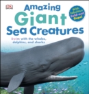 Amazing Giant Sea Creatures - Book