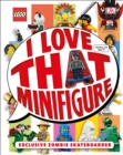 LEGO: I Love That Minifigure : Exclusive Zombie Skateboarder Minifigure - Book