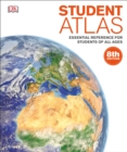 Student Atlas : Essential Reference for Students of All Ages - Book
