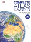 Complete Atlas of the World, 3rd Edition : The Definitive View of the Earth - Book