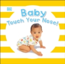 Baby Touch Your Nose - Book