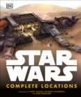 Star Wars: Complete Locations - Book