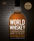 World Whiskey : A Nation-by-Nation Guide to the Best Distillery Secrets - Book