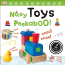 Noisy Toys Peekaboo! : 5 Fun Sounds! - Book
