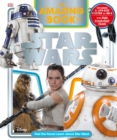 The Amazing Book of Star Wars : Feel the Force! Learn About Star Wars! - Book