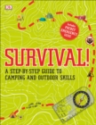 Survival! : A Step-by-Step Guide to Camping and Outdoor Skills - Book