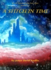 Seven Last Days: Volume V: A Stitch in Time - eBook