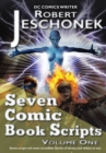 Seven Comic Book Scripts Volume One - eBook