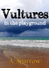 Vultures in the Playground - eBook