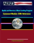 Apollo and America's Moon Landing Program: Command Module (CSM) Reference - eBook