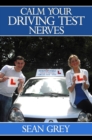 Calm Your Driving Test Nerves - eBook