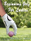 Beginning Golf for Ladies - eBook