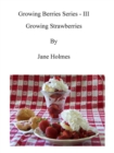 Growing Strawberries - eBook