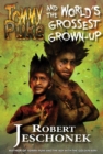Tommy Puke and the World's Grossest Grown-Up - eBook