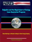 Solyndra and the Department of Energy Loan Guarantee Program: House Hearings on Stimulus Funding for Solar Energy Company - eBook