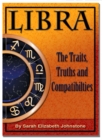 Libra: Star Sign Traits, Truths and Love Compatibility - eBook