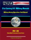 21st Century U.S. Military Manuals: Military History Operations Field Manual - FM 1-20 (Value-Added Professional Format Series) - eBook