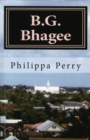 B.G. Bhagee: Memories of a Colonial Childhood - eBook