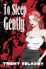 To Sleep Gently - eBook