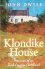 Klondike House - Memories of an Irish Country Childhood - Book