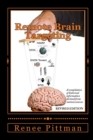 Remote Brain Targeting : Evolution of Mind Control in U.S.A. - A Compilation Of Historical Data And Information From Various Sources - Book
