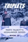 Triplets : Book 10 (Marti Talbott's Highlander Series) - Book