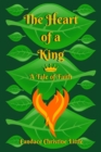 The Heart of a King (A Tale of Faith) - Book