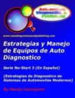 Estrategia y Manejo de Equipos de Auto Diagnostico : Estrategia de Diagnostico de Sistemas de Automoviles Modernos - Book