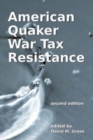 American Quaker War Tax Resistance : second edition - Book