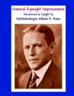 Natural Eyesight Improvement Discovered and Taught by Ophthalmologist William H. Bates : PAGE TWO - Better Eyesight Magazine (Black & White Edition) - Book