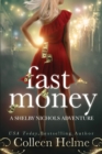 Fast Money : A Shelby Nichols Adventure - Book