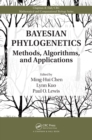 Bayesian Phylogenetics : Methods, Algorithms, and Applications - eBook