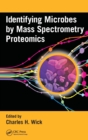 Identifying Microbes by Mass Spectrometry Proteomics - Book