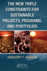The New Triple Constraints for Sustainable Projects, Programs, and Portfolios - eBook