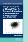 Design & Analysis of Clinical Trials for Economic Evaluation & Reimbursement : An Applied Approach Using SAS & STATA - eBook