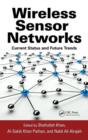 Wireless Sensor Networks : Current Status and Future Trends - Book