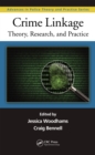 Crime Linkage : Theory, Research, and Practice - eBook