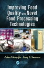 Improving Food Quality with Novel Food Processing Technologies - eBook