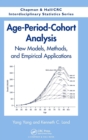 Age-Period-Cohort Analysis : New Models, Methods, and Empirical Applications - Book