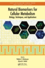 Natural Biomarkers for Cellular Metabolism : Biology, Techniques, and Applications - Book