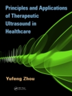 Principles and Applications of Therapeutic Ultrasound in Healthcare - eBook