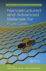 Nanostructured and Advanced Materials for Fuel Cells - Book